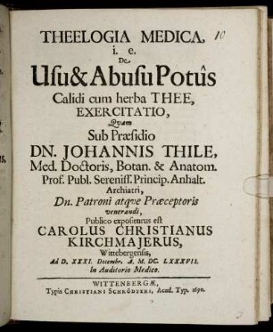 Theelogia Medica, i.e. De Usu & Abusu Potus Calidi cum herba Thee, Exercitatio
