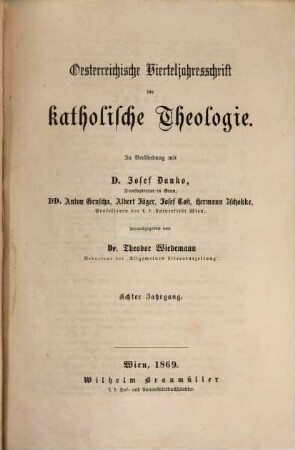 Österreichische Vierteljahresschrift für katholische Theologie. 8. 1869