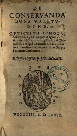 De conservanda bona valetudine opusculum Scholae Salernitanae ...