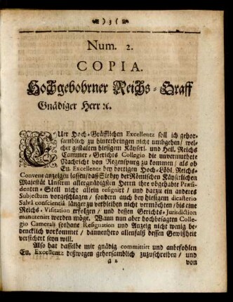 Num. 2. Copia. Hochgebohrner Reichs-Graff Gnädiger Herr et[c].