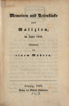 Memoiren und Actenstücke aus Galizien, im Jahre 1846 : Gesammelt von einem Mähren