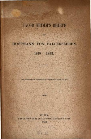 Jacob Grimm's Briefe an Hoffmann von Fallersleben : 1818 - 1852