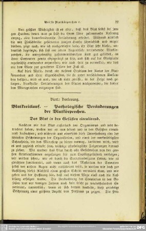 Vierte Vorlesung. Blutkreislauf. - Pathologische Veränderungen der Blutkörperchen