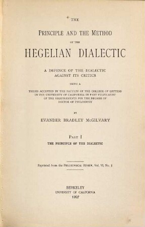 The principle and the method of the Hegelian Dialectic : A defence of the dialectic against its critics, 1