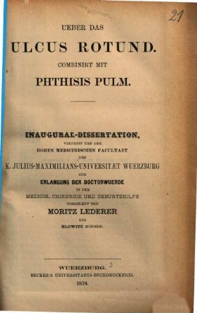 Ueber das Ulcus rotund : combinirt mit Phthisis pulm