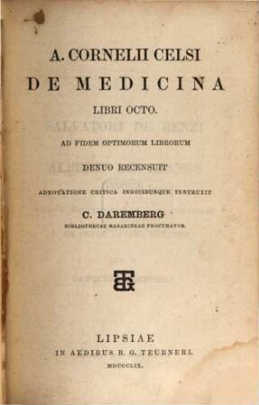 De medicina libri VIII : Ad fidem optimorum librorum denuo recensuit adnotatione critica indicibusque instruxit C. Daremberg
