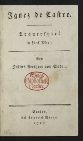 Ignez de Castro : Trauerspiel in fünf Akten