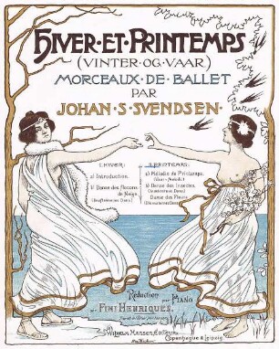 Hiver et Printemps (Vinter og Vaar) Morceaux de Ballet par Johan S Svendsen
