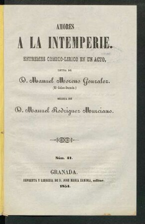 Amores a la intemperie : entremes cómico-lírico en un acto
