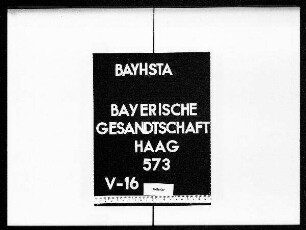 Briefe an die bayerische Gesandtschaft von Törring-Jettenbach
