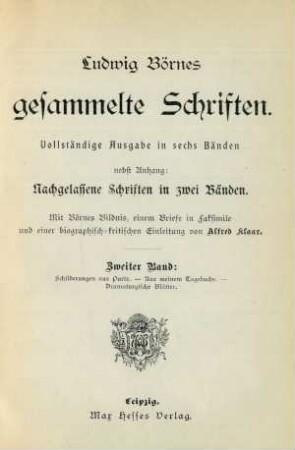 Bd. 2: Schilderungen aus Paris. - Aus meinem Tagebuche. - Dramaturgische Blätter