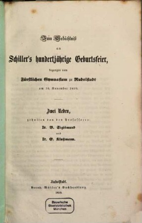 Zum Gedächtniß an Schiller's hundertjährige Geburtsfeier, begangen vom Fürstl. Gymn. zu Rudolstadt am 10. Nov. 1859