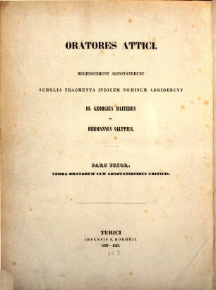 Oratores Attici, 1. Verba oratorum cum adnotationibus criticis