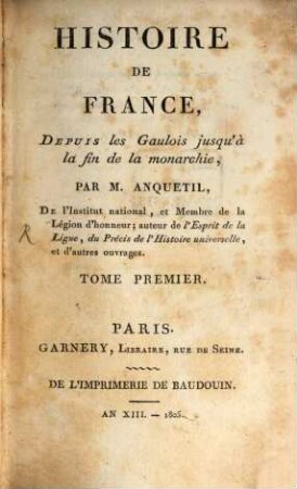 Histoire de France : depuis les Gaulois jusqu'à la fin de la monarchie, 1