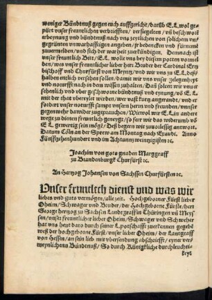 Joachim von gots gnaden Marggraff zu Brandenburgk Churfürst etc. An Hertzog Johansen von Sachssen Churfürsten etc.