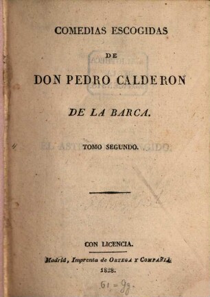 Tomo ... De las comedias de Don Pedro Calderon de la Barca, 2