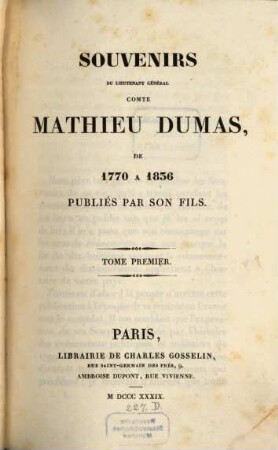 Souvenirs de lieutenant général comte Mathieu Dumas, de 1770 - 1836. 1
