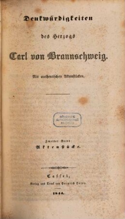Denkwürdigkeiten des Herzogs Carl von Braunschweig : mit authentischen Aktenstücken, 2. Aktenstücke