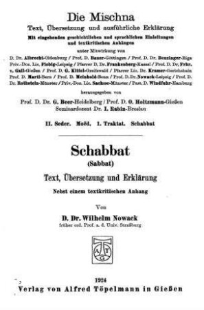 Die Mischna, Schabbat (Sabbat) : [Seder 2, Moe͏̈d., Traktat 1] / Text, Übers. und Erklärung nebst einem textkrit. Anhang von Wilhelm Nowack
