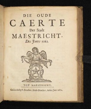 Die Oude Caerte Der Stadt Maestricht, Des Jaers 1283