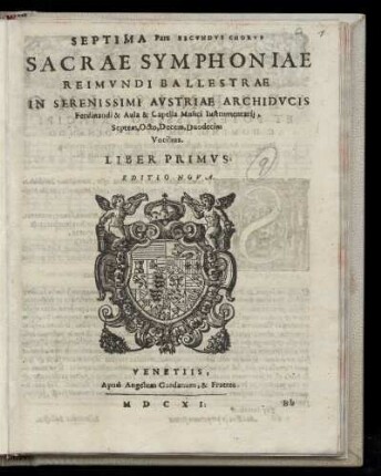 Raimondo Bal[l]estra: Sacrae symphoniae ... Liber primus. Septima Pars Secundus Chorus