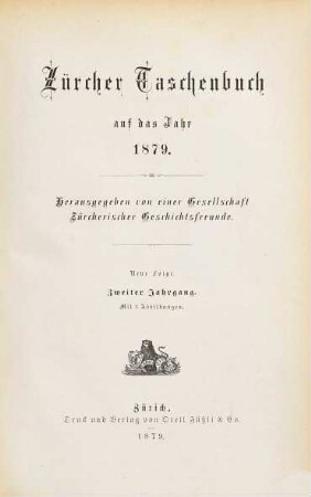Zürcher Taschenbuch .... 1879, 1879 = N.F., Jg. 2