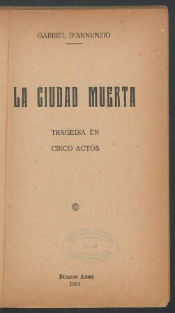 La ciudad muerta : tragedia en cinco actos