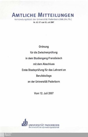 Ordnung für die Zwischenprüfung in dem Studiengang Französisch mit dem Abschluss Erste Staatsprüfung für das Lehramt an Berufskollegs an der Universität Paderborn : vom 12. Juli 2007