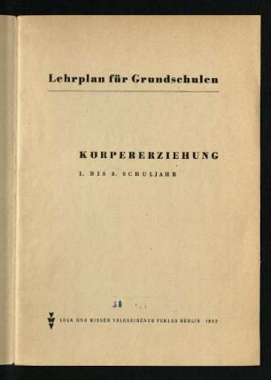 Körpererziehung; 1. bis 8. Schuljahr