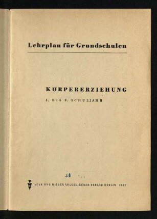Körpererziehung; 1. bis 8. Schuljahr
