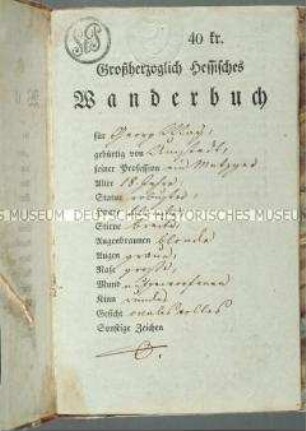Wanderbuch für den Metzgergesellen Georg May. Ausgestellt am 7. Februar 1830 in Dieburg.
