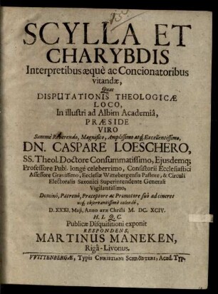 Scylla et Charybdis interpretibus aeque ac concionatoribus vitandae