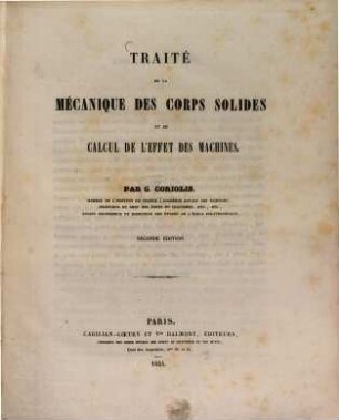 Traitè de la mécanique des corps solides et du calcul de l'effet des machines