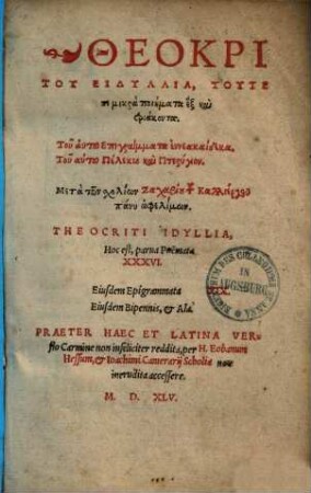Theokritu Eidyllia = Theocriti Idyllia, Hoc est, parva Poëmata XXXVI.