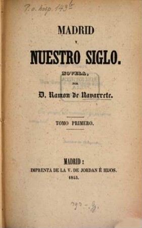 Madrid y nuestro siglo : novela, 1