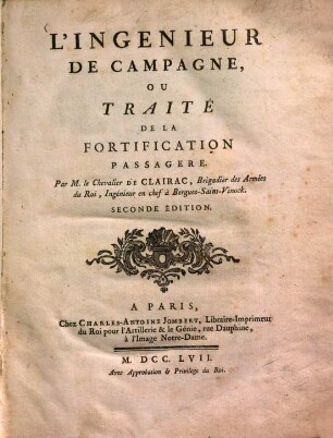 L' Ingenieur de Campagne ou traité de la fortification passagère
