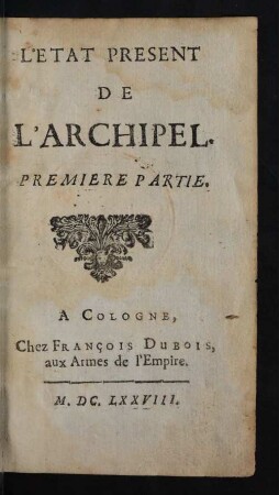 1: [Le Voyage Des Isles De L'Archipel. ... Partie]