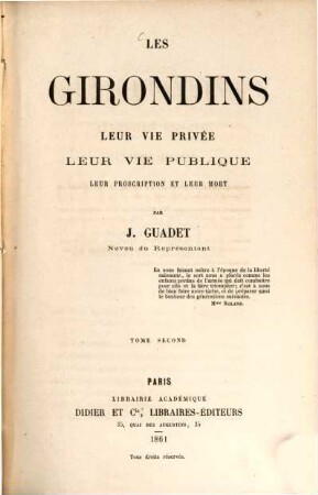 Les Girondins, leur vie privée, leur vie publique, leur proscription et leur mort, Tome second