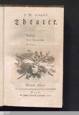 Dritter Theil: Medea. Der Derwisch. Stilpo