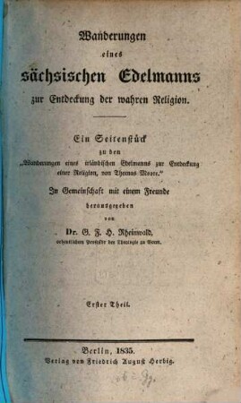 Wanderungen eines sächsischen Edelmanns zur Entdeckung der wahren Religion : ein Seitenstück zu den "Wanderungen eines irländischen Edelmannes zur Entdeckung einer Religion, von Thomas Moore", 1