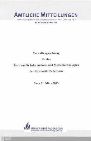 Verwaltungsordnung für das Zentrum für Informations- und Medientechnologien der Universität Paderborn : vom 31. März 2005