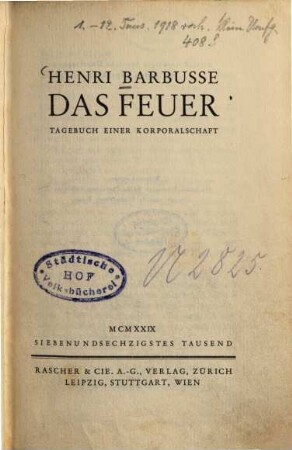 Das Feuer : Tagebuch einer Korporalschaft