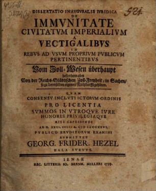 Diss. inaug. iur. de immunitate civitatum imperialium a vectigalibus in rebus ad usum proprium publicum pertinentibus