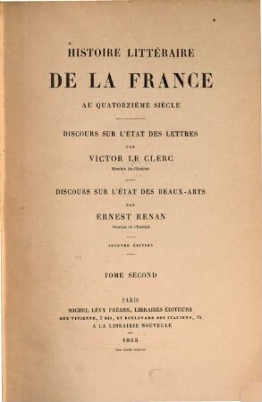 Histoire littéraire de la France au quatorzième siècle : Discours sur l'état des lettres. Discours sur l'état des beaux-arts. 2