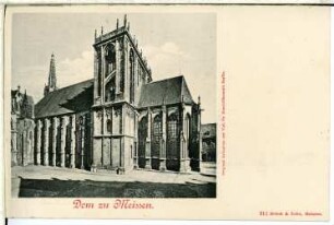 Meißen. Der Dom vom Domplatz aus