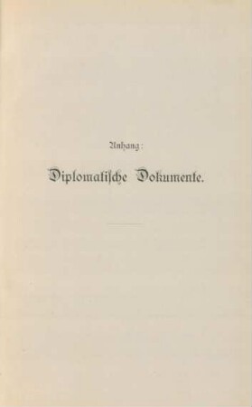 Anhang: Diplomatische Dokumente