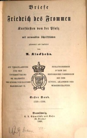 Briefe Friedrich des Frommen, Kurfürsten von der Pfalz : mit verwandten Schriftstücken. 1, 1559 - 1566