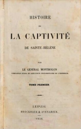Histoire de la captivité de Sainte-Hélène, 1