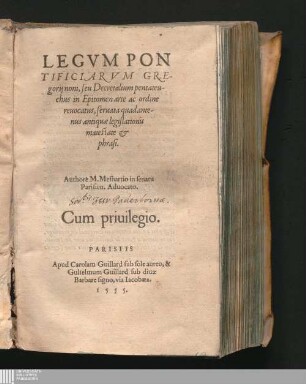 LEGVM PON||TIFICIARVM GRE-||gorij noni, seu Decretalium pentateu-||chus : in Epitomen arte ac ordine|| reuocatus, seruata quadante-||nus antiquæ legislationis|| maiestate &|| phrasi.||