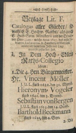 Beylage Lit. F. Catalogus aller Glieder/ sowohl E. E. Hochw. Raths/ als auch E. Hoch-Ehrw. Ministerii und der Erbahren Ober-Alten/ ...